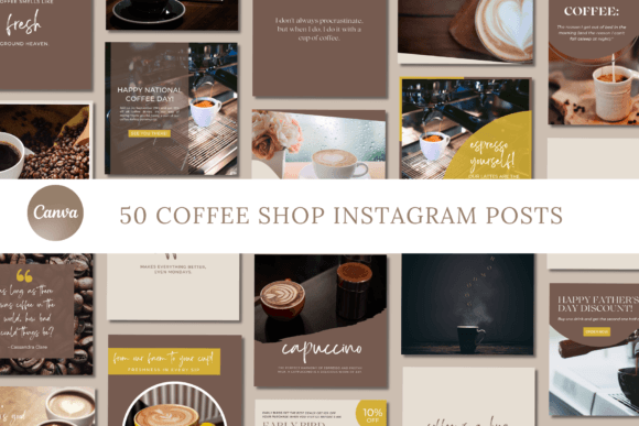 12 Social Media Templates Coffee Shops Actually Use 6 50 Coffee Shop Instagram Template Graphics 106245081 3 580x387 1