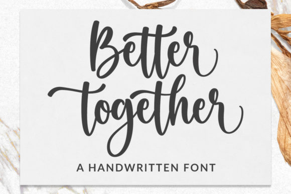 Better Together connected script Cricut font cut in heat transfer vinyl